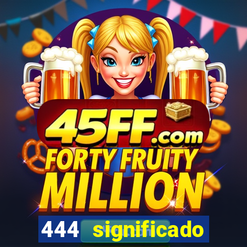 444 significado hora espejo